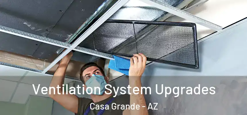  Ventilation System Upgrades Casa Grande - AZ